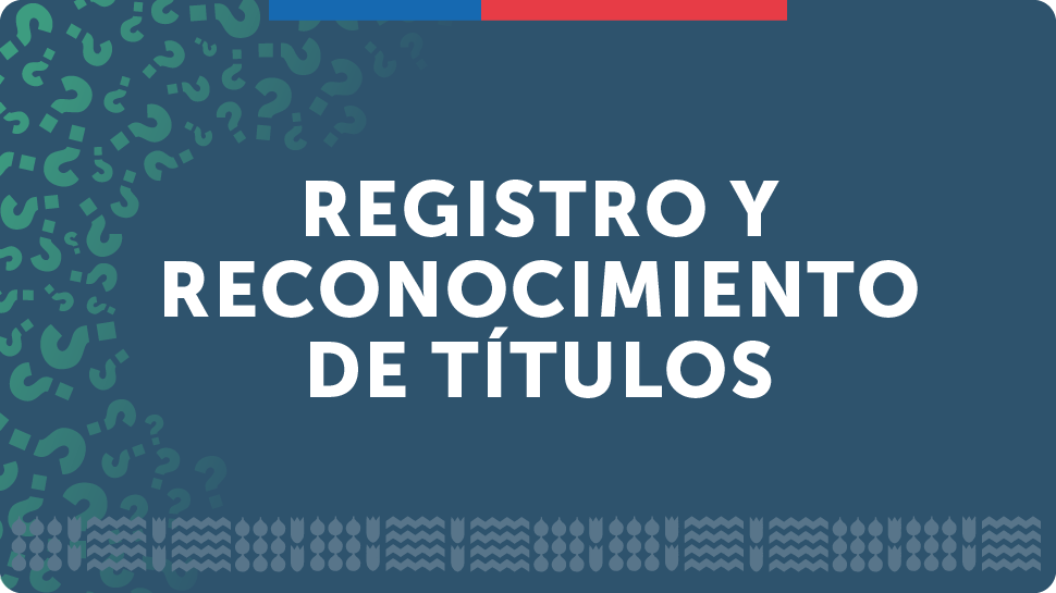 Cómo validar un título extranjero en Chile